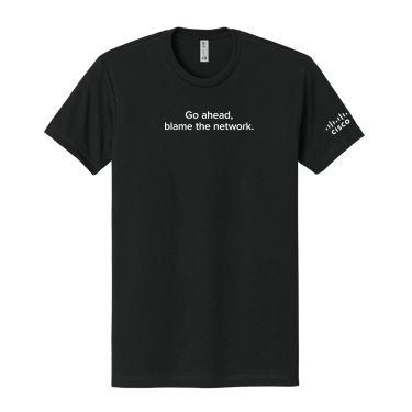 Cisco ThousandEyes Blame the Network T-Shirt - Black (Unisex)